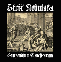 Strix Nebulosa - Compendium Maleficarum Strix Nebulosa - Compendium Maleficarum