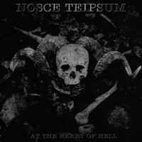 Nosce Teipsum - At the Heart of Hell Nosce Teipsum - At the Heart of Hell