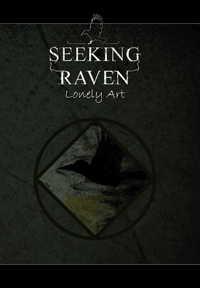 Seeking Raven - Lonely Art Seeking Raven - Lonely Art
