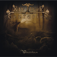 XIV Dark Centuries - Waldvolk XIV Dark Centuries - Waldvolk