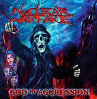 Nuclear Warfare - God of Aggression Nuclear Warfare - God of Aggression